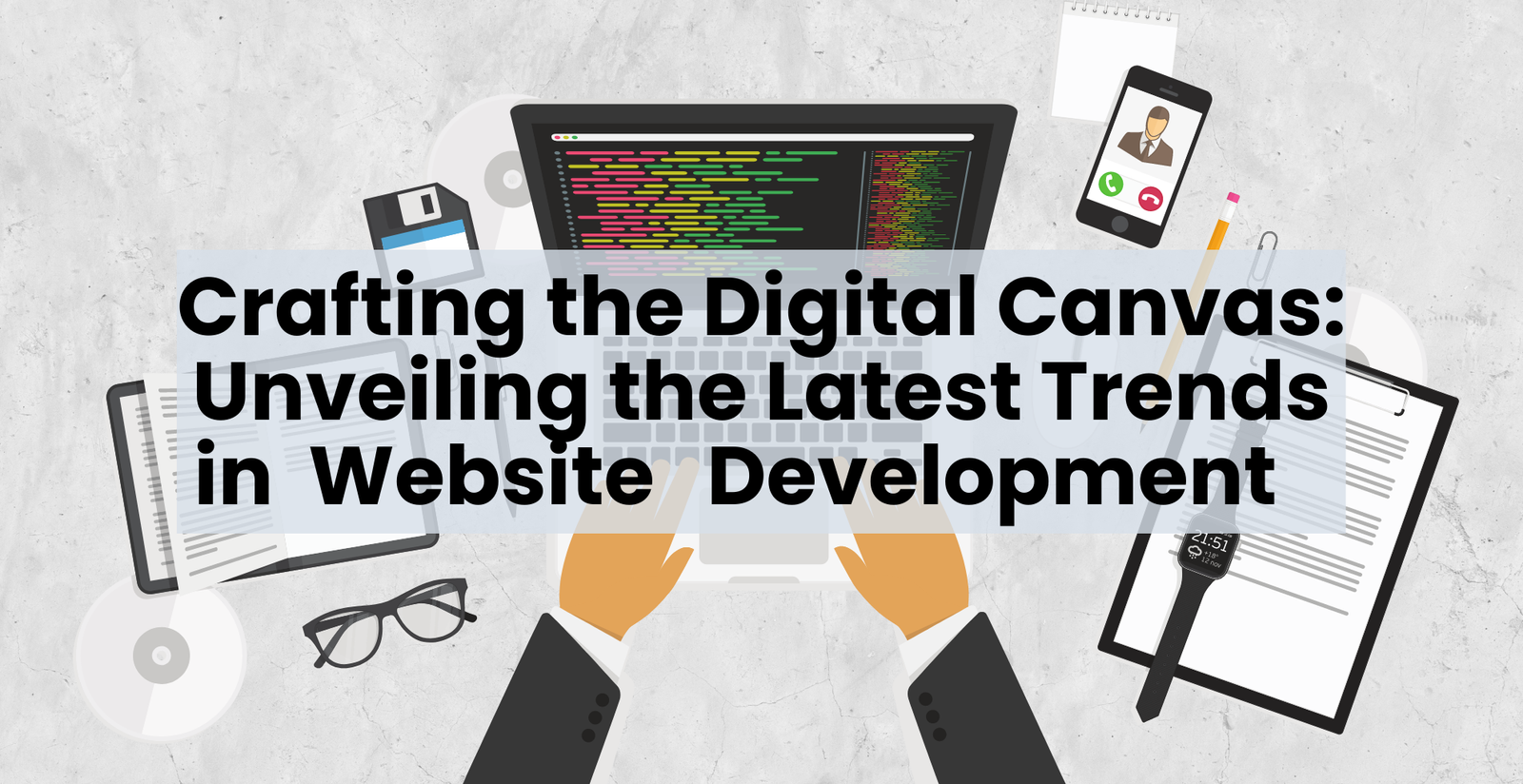 Crafting the Digital Canvas Unveiling the Latest Trends in Website Development