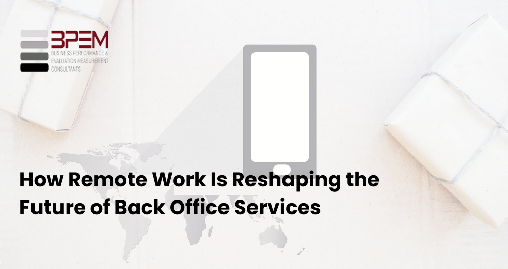 How Remote Work Is Reshaping the Future of Back Office Services