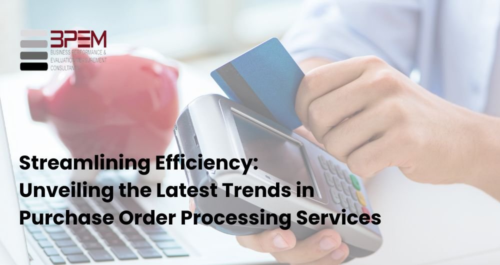 What Are Purchase Order Processing Services?