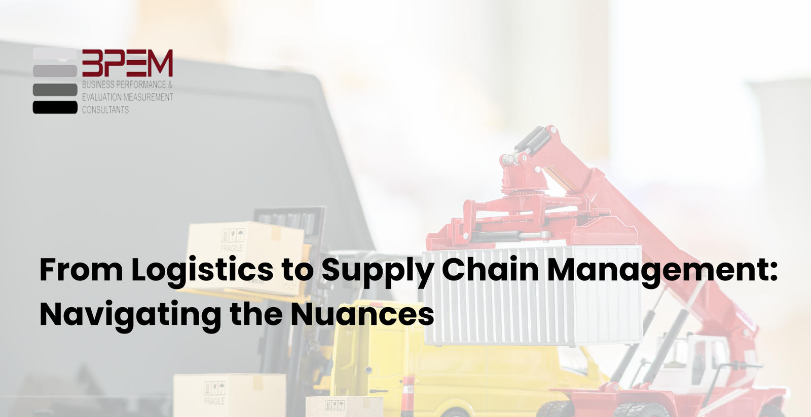 Logistics to Supply Chain Management
