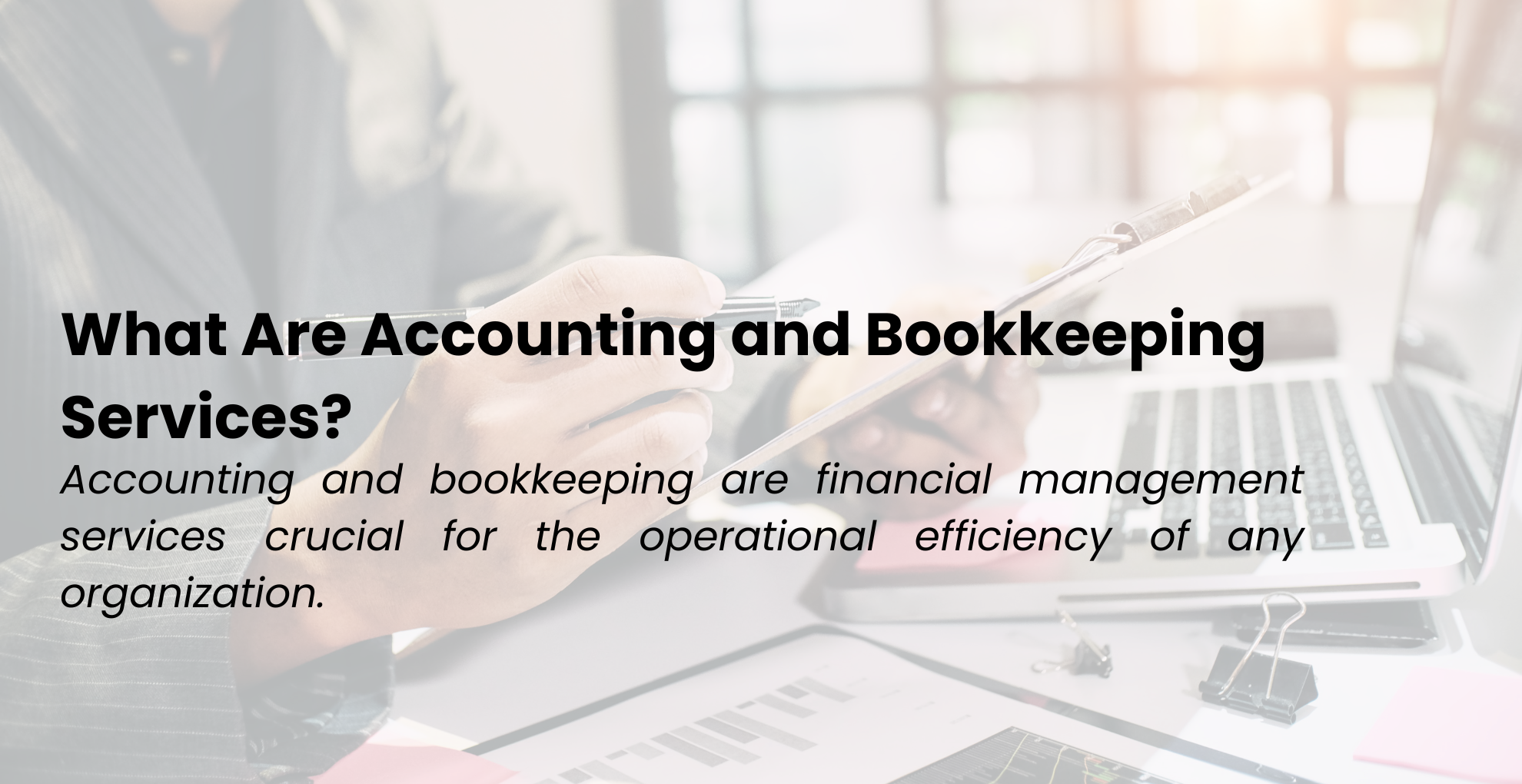 The Evolving Landscape of Accounting & Bookkeeping Services Everything You Need to Know