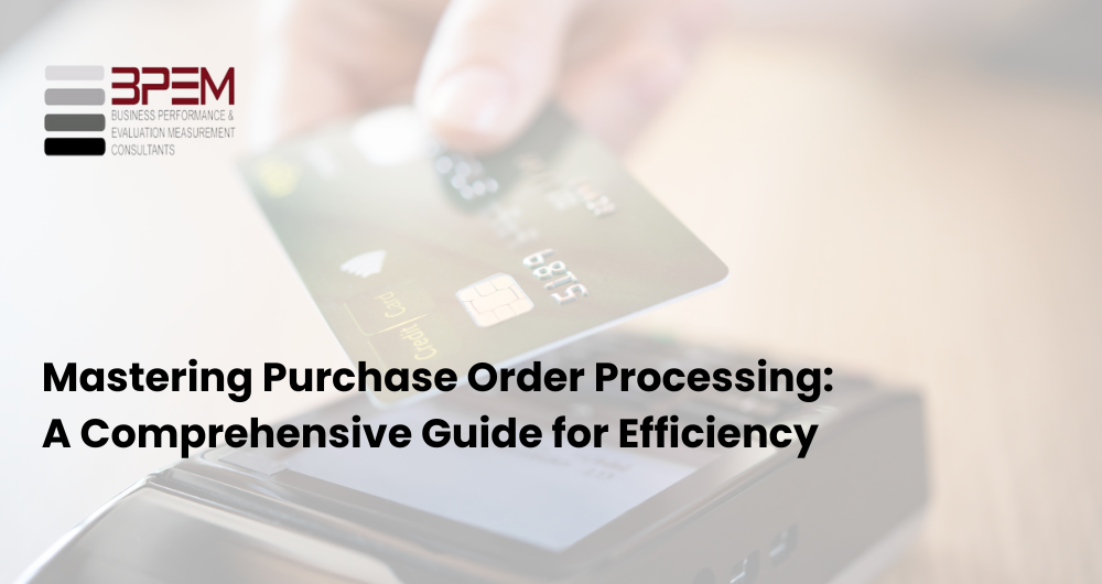 Mastering Purchase Order Processing