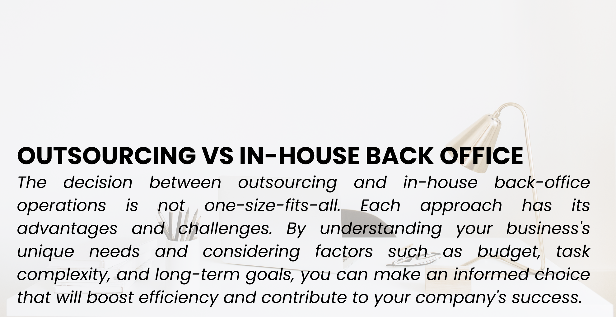 Outsourcing vs. In-House